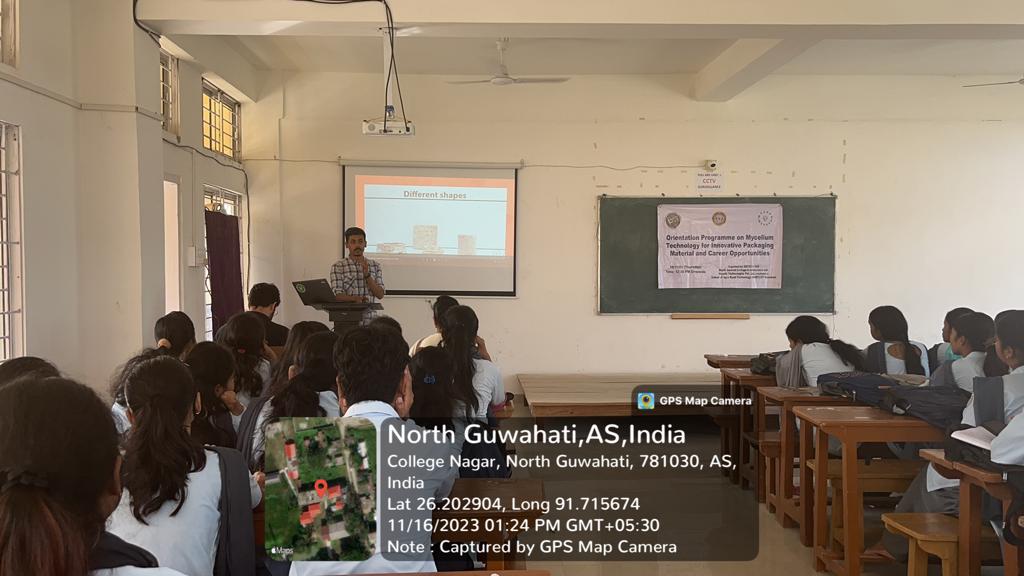 "Orientation Programme on Mycelium Technology for innovative packaging material and Career opportunities" organised by Biotech Hub, North Gauhati College on 16.11.2023